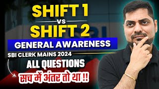 SHIFT 1 Vs SHIFT 2  ALL GENERAL AWARENESS QUES  SBI Clerk Mains 2023 GA MEMORY BASED  KAPIL SIR [upl. by Anoerb]