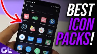 Top 7 Best Icon Packs for Android That You Need To Try  Guiding Tech [upl. by Rusell]