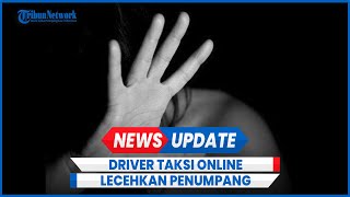 Viral Driver Taksi Online Lecehkan Penumpang Disabilitas Langsung Disergap Polisi [upl. by Seabrooke130]