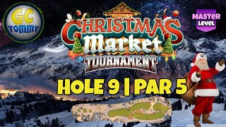 Master QR Hole 9  Par 5 ALBA  Christmas Market Tournament Golf Clash Guide [upl. by Lanor]