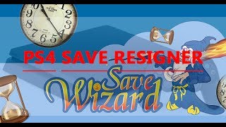 PS4 Save Wizard Game Save Resigner [upl. by Liag]