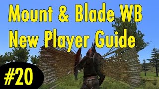 20 Defeating Shields  Mount and Blade Warband New Player Guide [upl. by Vorfeld]