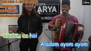 KUGIRAN WAK JENG amp AKUSTIKARIA ALADOM karaoke m1 [upl. by Tayler]