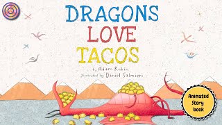 Dragons love Tacos  Animated book  Read aloud [upl. by Werdn]