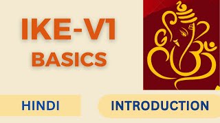 IPSEC  IKE Version 1  Introduction  Cybersecurity  Hindi [upl. by Anner]