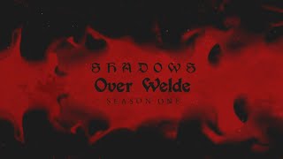 Shadows over Welde  Episode 13 quotThe One With The Frog Ladyquot [upl. by Robbins]