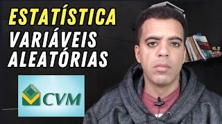 Variáveis Aleatórias  Estatística CVM 2024 [upl. by Tedric]