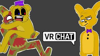 Fredbear SpringTrap amp Spring Bonnie play a Horror Map IN VR CHAT [upl. by Thilda]