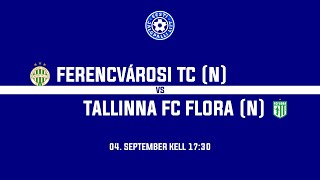 Ferencvárosi TC N  Tallinna FC Flora N UEFA naiste Meistrite liiga 1 voor [upl. by Anawk84]