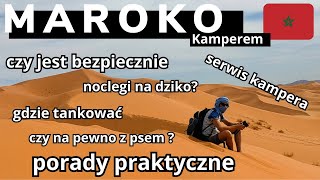 Kamperem do Maroka z psem informacje praktyczne samochodem do Maroka czy jest bezpiecznie [upl. by Agnella244]