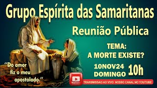 10 NOV  24  REUNIÃO PÚBLICA TEMA A MORTE EXISTE   SANDRA LELECO [upl. by Oetsira]