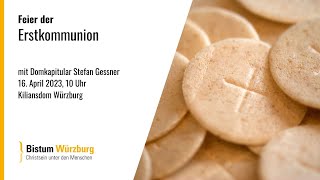 Feier der Erstkommunion am Weißen Sonntag am 16 April 2023 10 Uhr [upl. by Aroda564]