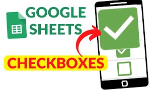 Google Sheets Checkboxes on Mobile ✅ 📲 [upl. by Mmada]