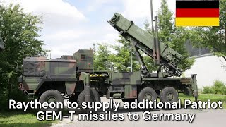 Raytheon to supply additional Patriot GEM T missiles to Germany [upl. by Ramgad785]