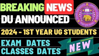 Big News  Du Academic Calendar for first Year UG students 2024 25  Du first sem exam dates [upl. by Fabian]