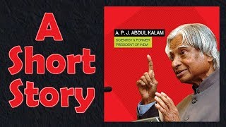 A Short Story of Dr A P J Abdul Kalam [upl. by Eenaj]