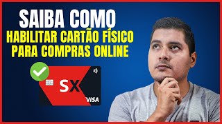 COMO HABILITAR O CARTÃO FISICO SANTANDER PARA COMPRAS ONLINE [upl. by Yseulte]