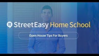 Open House Tips for NYC Home Buyers  StreetEasy Home School [upl. by Nadabus537]