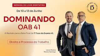 Dominando OAB 41  Revisão AULA 1  Direito do Trabalho e Processo do Trabalho [upl. by Notsur]