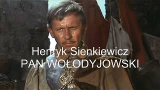 Henryk Sienkiewicz Pan Wołodyjowski Część 2 z 3 [upl. by Viveca]