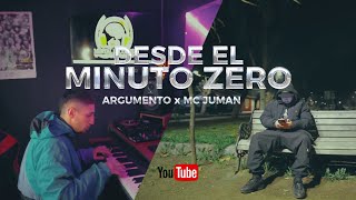 DESDE EL MINUTO ZERO  ARGUMENTO x MC JUMAN [upl. by Eikcuhc]