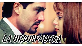 LA USURPADORA  Una novela que le dió la vuelta al MUNDO [upl. by Fedak33]