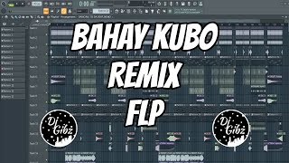 BAHAY KUBO REMIX  FLP  DJ GIBZ MUSIC [upl. by Gayla]