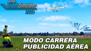 PUBLICIDAD AÉREA 🛩️ FLIGHT SIMULATOR 2024 I MODO CARRERA 👨🏻‍✈️ I [upl. by Sarkaria304]