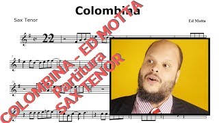 Colombina  Ed Motta Partitura Sax Tenor [upl. by Gayel]