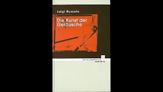 Luigi Russolo – Die Kunst Der Geräusche The Art of Noise 2000 Full Album [upl. by Alban]