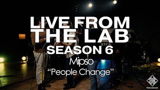 Mipso  quotPeople Changequot TELEFUNKEN Live From The Lab [upl. by Bonaparte]