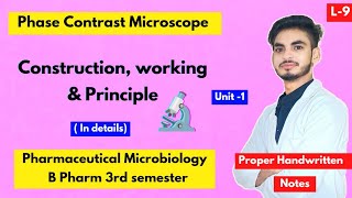 L9। U1। Study of different types of Phase contrast microscopy। Construction working principle। [upl. by Aihsemaj300]