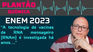 ENEM 2023  A tecnologia de vacinas de RNA mensageiro RNAm é investigada há anos [upl. by Oirretna]