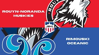 JBHL S14 Playoffs  RouynNoranda Huskies vs Rimouski Oceanic  Game 3 [upl. by Kinom]