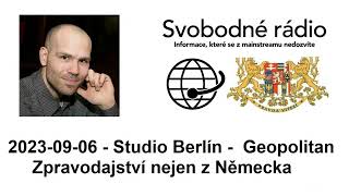 20230906  Studio Berlín  Geopolitan  Zpravodajství nejen z Německa [upl. by Neenwahs]