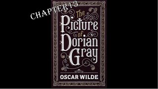 The Picture of Dorian Gray Chapter 13  Audiobook [upl. by Aztinaj]