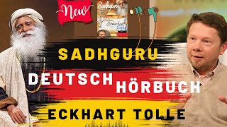 Sadhguru und eckhart tolle Deutsch Hörbuch Meditation yoga und Erfolg [upl. by Assenej]