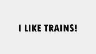 I Like Trains Asdfmovie Song  Lyrics [upl. by Netnert]