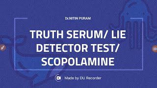 What is Truth Serum  Lie detector Test  Scopolamine [upl. by Ocirema]