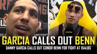 DANNY GARCIA CALLS OUT CONOR BENN 👀 [upl. by Gardol]