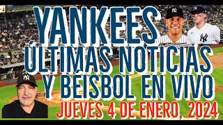 YANKEES ÚLTIMAS NOTICIAS Y BÉISBOL EN VIVO JUEVES 4 DE ENERO 2023 [upl. by Johathan]