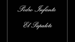 Pedro Infante  El Papalote [upl. by Ayotl]