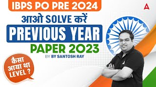 IBPS PO 2024  IBPS PO Previous Year Question Paper 2023  By Santosh Ray [upl. by Bencion]