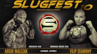 Slugfest 10 Artur quotWaluśquot Walczak vs Filip Stawowy [upl. by Jp]