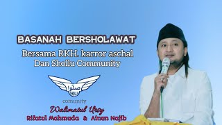 basanah bersholawat shollu community RKH karror Abdullah schal [upl. by Iden]