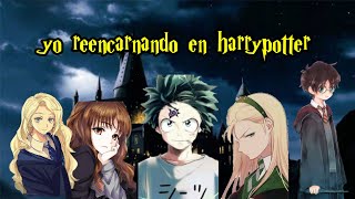 yo reencarnaba en harry potter capitulo 1 [upl. by Tihw]