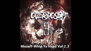 Mozarf  Whip Ya Head Vol 2 3 [upl. by Adalbert343]