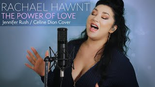 The Power of Love  Jennifer RushCeline Dion cover as performed by Rachael Hawnt [upl. by Khano]