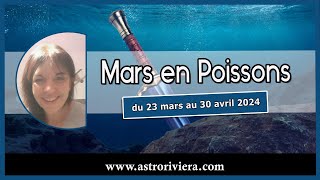 MARS en POISSONS du 23 mars au 30 avril 2024 [upl. by Arait]