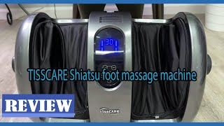 TISSCARE Shiatsu foot massage machine Review  Good Foot Massager 2024 [upl. by Ahsiuq]